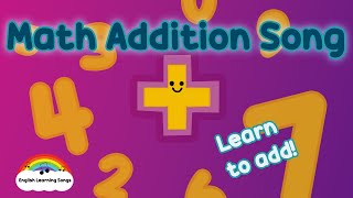 Math Addition Song  English Learning Songs [upl. by Zachar935]