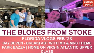 Florida Vlogs Feb 23 Travel Day Home  Breakfast with Mr ampMrs Theme Park Bazza amp Virgin Upper Class [upl. by Ateuqram]