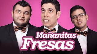 Mañanitas fresas  Los Tres Tristes Tigres [upl. by Stanleigh]