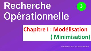 Recherche opérationnelle RO en Darija Chapitre I  Modélisation Minimisation  EP 3 [upl. by Sibeal]