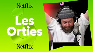 LES ORTIES  NETFLIX [upl. by Jamie]