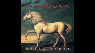 Bryan Ferry  Mamouna 1994 [upl. by Llevaj]