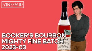 Bookers Bourbon Mighty Fine Batch 202303 The Best Bookers Batch [upl. by Glick]