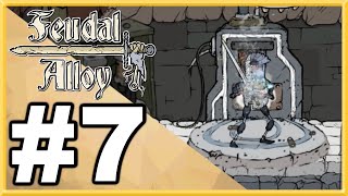 Feudal Alloy WALKTHROUGH PLAYTHROUGH LETS PLAY GAMEPLAY  Part 7 [upl. by Llenrep]