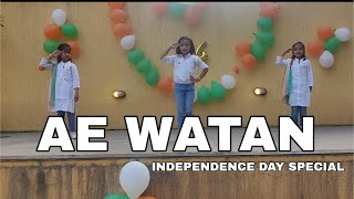 Ae Watan  Raazi  Independence Day Special  Kids Dance Choreography  Reeva Patel [upl. by Tifanie]