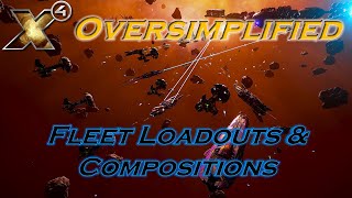 X4 Oversimplified Fleet Loadouts amp Compositions [upl. by Eerpud]