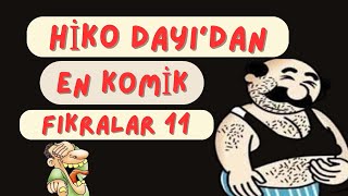 Hiko Dayıdan komik Fıkralar 11 fıkra şaka troll fıkralarlatürkiye hikodayı [upl. by Bessie]