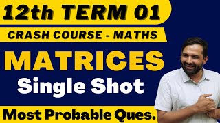 Matrices  Single Shot  Most Probable Questions  12th Crash Course  Bhannat Maths  Lega Sir [upl. by Meesan]