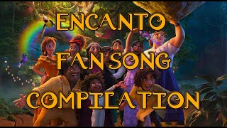 Encanto Fan Song Compilation [upl. by Milman236]