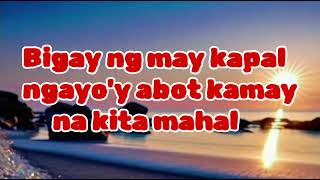 BIGAY KA NG MAYKAPALSong and lyrics [upl. by Alexandre]