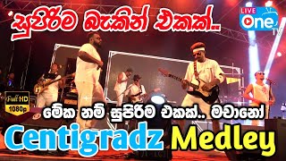 අපි කවුරුත් පිස්සුවෙන් අහපු 😍🔥 Centigradz Nonstop  Machano Live Band  LiveOne TV [upl. by Duax]