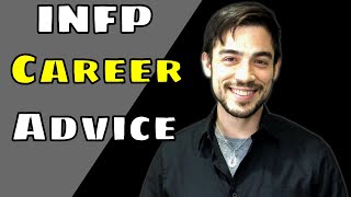 INFP Career Help and Advice from an INFP [upl. by Endor]