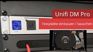 Unifi Dream Machine Pro  Festplatte HDDSSD einbauenwechseln [upl. by Sacttler]