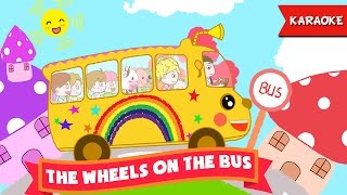 The Wheels On The Bus Karaoke with lyrics  Instrumental Sing Along songs for children [upl. by Lahsram]