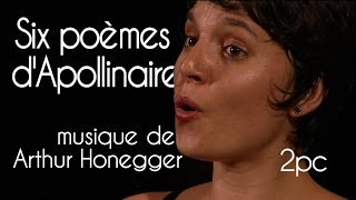 6 poèmes dApollinaire de A Honegger 2pc36 [upl. by Ecinue]