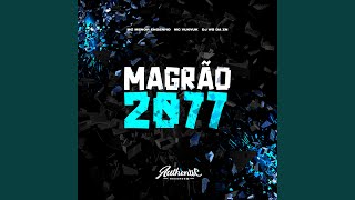 Magrão 2077 [upl. by Ahsieka863]