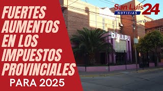 Fuertes aumentos en los impuestos provinciales para 2025 [upl. by Ennairam]