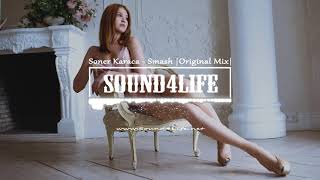 Soner Karaca  Smash Original Mix Sound4Life [upl. by Lepley]