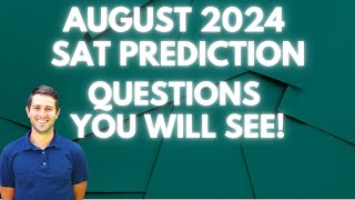 August 2024 Digital SAT Prediction [upl. by Siddra601]