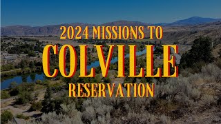 Colville Missions Trip 2024 EM [upl. by Ahseret]