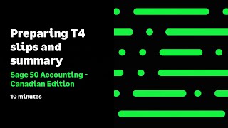 Sage 50 Canadian Edition  Preparing T4 slips and summary [upl. by Aiveneg]