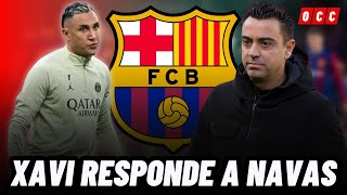 TÉCNICO DEL FC BARCELONA RESPONDE SOBRE SI FICHARAN A KEYLOR NAVAS EL PRÓXIMO MERCADO😱 [upl. by Skeie]