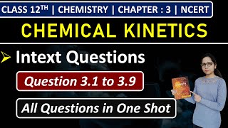 Class 12th Chemistry Chapter 3  Intext Questions  Question 31 to 39  Chemical Kinetics  NCERT [upl. by Gnilyarg]