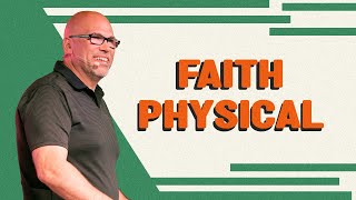 Faith Physical  Pastor Paul Rohling [upl. by Imhskal]