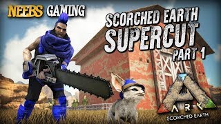 Ark Scorched Earth Supercut  Part 1 [upl. by Feodore]