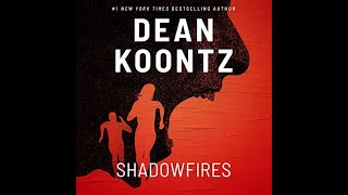 Shadowfires Author By Dean Koontz Narrated by Jane Oppenheimer [upl. by Tallou704]