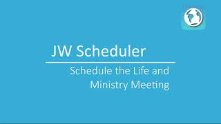 NW Scheduler Help  Schedule the Life and Ministry Meeting [upl. by Ramedlaw]