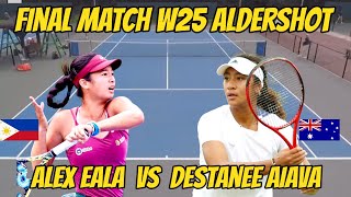 W25 ALDERSHOT Final Match Destanee Aiava VS Alex Eala [upl. by Nera852]