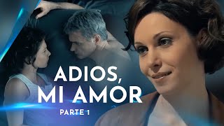 Adiós mi amor Parte 1  Películas en Español Latino [upl. by Severen260]