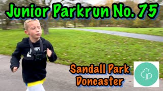 Junior Parkrun Doncaster Sandall Park My 75th Jnr Parkrun 03112024 [upl. by Susejedesoj]