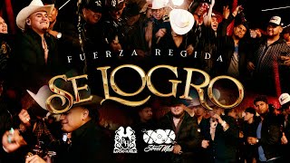 Fuerza Regida  Se Logro Oficial Video [upl. by Aleksandr578]