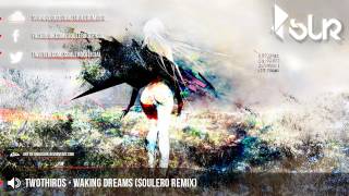 TwoThirds  Waking Dreams Soulero Remix Feat Laura Brehm [upl. by Aleahcim201]