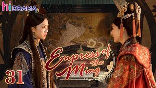 【Multisub】EP31 Empress of the Ming Two Sisters Married the Emperor and became Enemies❤️‍🔥 HiDrama [upl. by Adelpho]