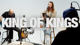 SEPH SCHLUETER  King Of Kings Song Session [upl. by Ramor]