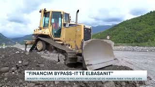 “Financim bypassit të Elbasanit” Ministri i Financave e liston te projektet rrugore që do marrin [upl. by Eibbob]