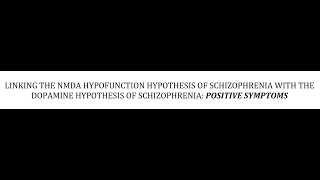 STAHLS  CH 4  P 21  LINKING NMDA TO DOPAMINE HYPOTHESIS POSITIVE SYM psychiatrypharmacology [upl. by Tonneson962]