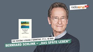 Bernhard Schlink – „Das späte Leben“  Die Schöne Lesung [upl. by Lusty339]