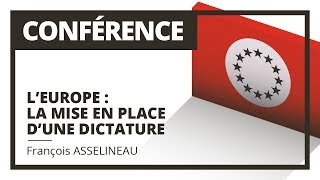 LEurope la mise en place dune dictature  François Asselineau [upl. by Llerat269]