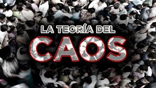 La Teoría del CAOS [upl. by Uyerta51]