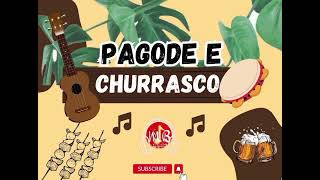 💥 PAGODE E CHURRASCO  AS MAIS TOCADAS 💥 [upl. by Abeu283]