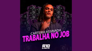 Carteira Assinada Trabalha no Job [upl. by Avehsile532]