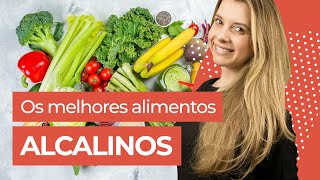 O Que São Alimentos Alcalinos Lista 15 Alimentos Alcalinos [upl. by Billi385]