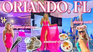 ORLANDO VLOG✨💖  Emceeing A Pageant Disney World Meeting My Blog Editor  Lauren Norris [upl. by Aurelia]