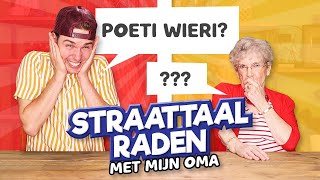 STRAATTAAL RADEN met mijn OMA [upl. by Plerre274]