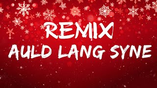 Auld Lang Syne  Lyrics 🎶 [upl. by Samy962]