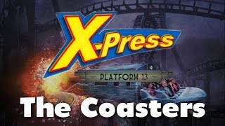 Xpress Platform 13  The Coasters  Walibi Holland [upl. by Nosecyrb]